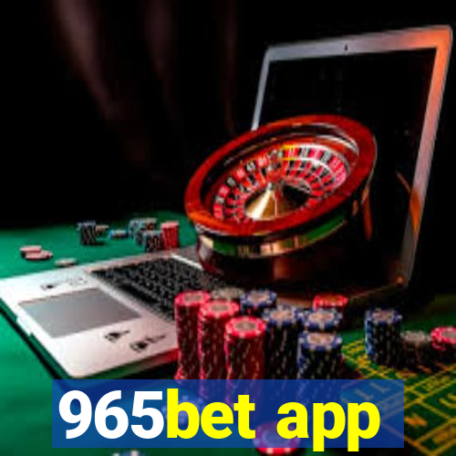 965bet app